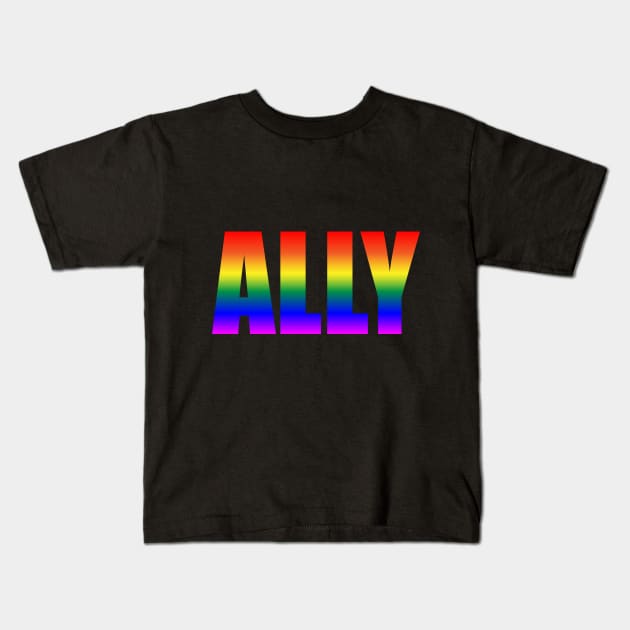 Proud to be a Pride ALLY Kids T-Shirt by NickiPostsStuff